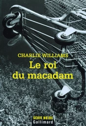 Le roi du macadam