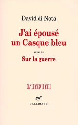 J'ai épousé un Casque bleu/Sur la guerre