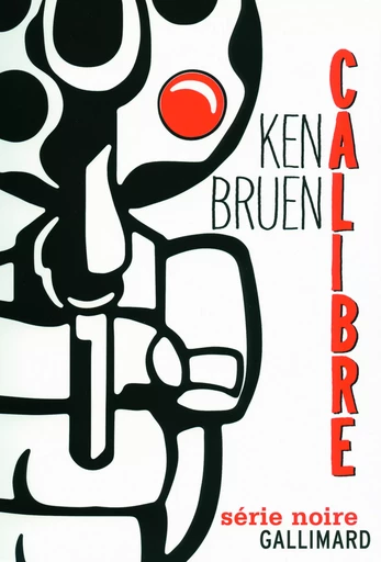 Calibre - Ken BRUEN - GALLIMARD