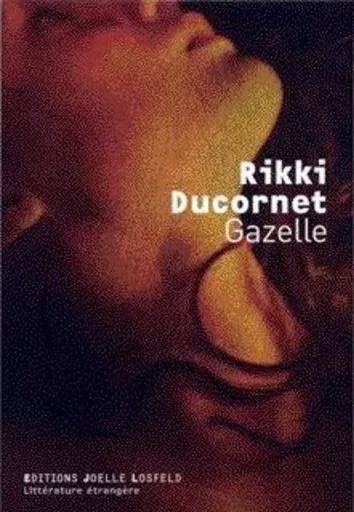 Gazelle - Rikki Ducornet - JOELLE LOSFELD