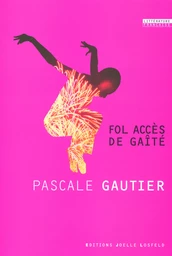 Fol accès de gaîté