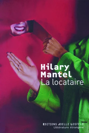 La locataire - Hilary Mantel - JOELLE LOSFELD