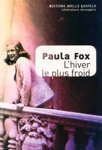 L'hiver le plus froid - Paula Fox - JOELLE LOSFELD