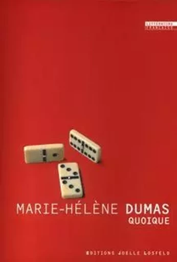 Quoique - Marie-Hélène Dumas - JOELLE LOSFELD