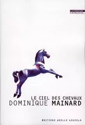 Le ciel des chevaux