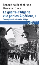 La guerre d'Algérie vue par les Algériens