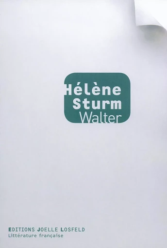 Walter - Hélène Sturm - JOELLE LOSFELD