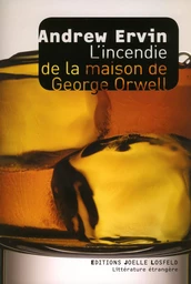 L'incendie de la maison de George Orwell