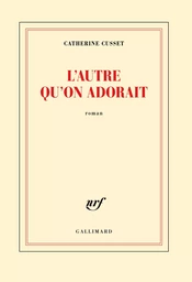 L'autre qu'on adorait