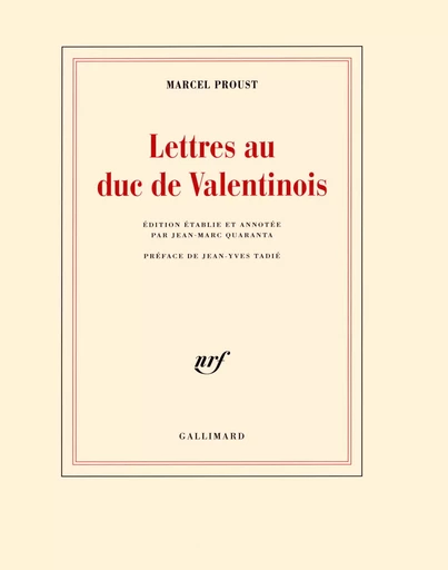 Lettres au duc de Valentinois - Marcel Proust - GALLIMARD