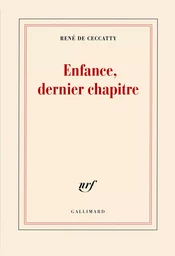 Enfance, dernier chapitre