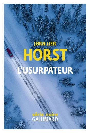 L'usurpateur - Jørn Lier Horst - GALLIMARD