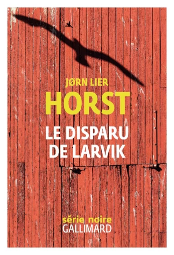 Le disparu de Larvik - Jørn Lier Horst - GALLIMARD