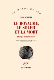 Le royaume, le soleil et la mort