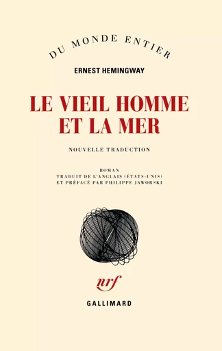 Le vieil homme et la mer - Ernest Hemingway - GALLIMARD