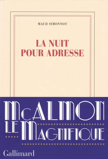 La nuit pour adresse - Maud Simonnot - GALLIMARD