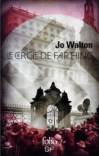 Le cercle de Farthing - Jo Walton - FOLIO