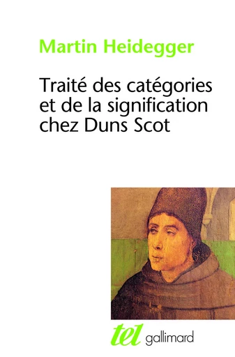 Traité des catégories et de la signification chez Duns Scot - Martin Heidegger - GALLIMARD