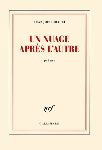 Un nuage après l'autre - François Gibault - GALLIMARD