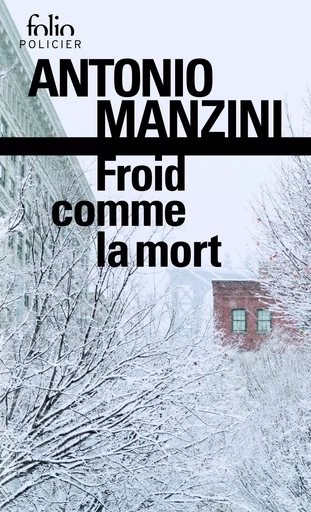 Froid comme la mort - Antonio Manzini - FOLIO