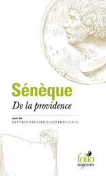 De la Providence/Lettres à Lucilius