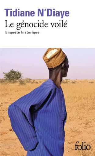 Le génocide voilé - Tidiane N'Diaye - FOLIO