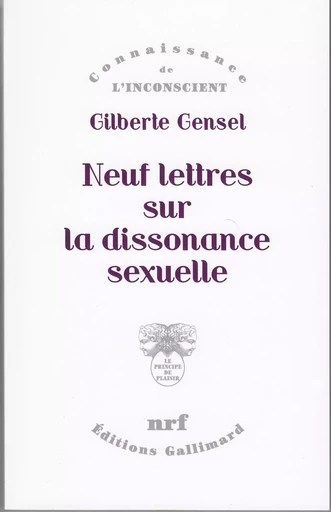 Neuf lettres sur la dissonance sexuelle - Gilberte Gensel - GALLIMARD