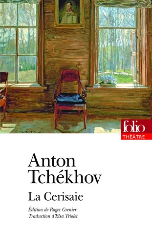 La Cerisaie - Anton Tchékhov - FOLIO