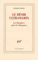 Le désir ultramarin