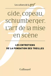 Gide, Copeau, Schlumberger