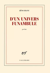 D'un univers funambule