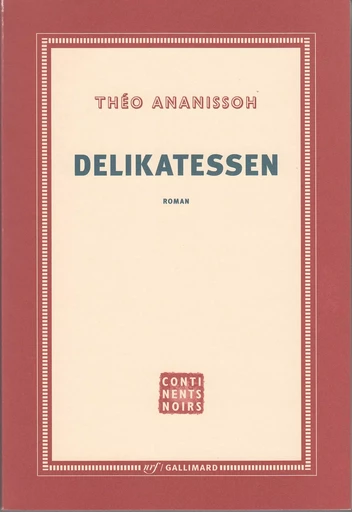 Delikatessen - Théo Ananissoh - GALLIMARD