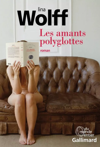 Les amants polyglottes - Lina Wolff - GALLIMARD