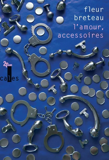 L'amour, accessoires - Fleur Breteau - VERTICALES