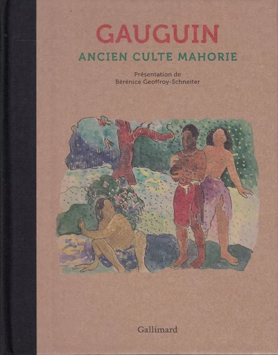 Ancien Culte mahorie - Paul Gauguin - GALLIMARD