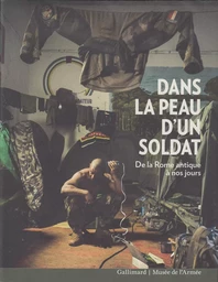 Dans la peau d'un soldat