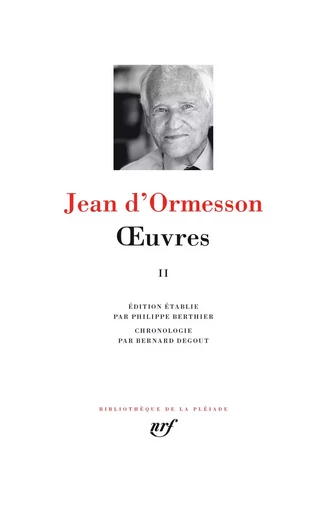 Œuvres - Jean d' Ormesson - GALLIMARD