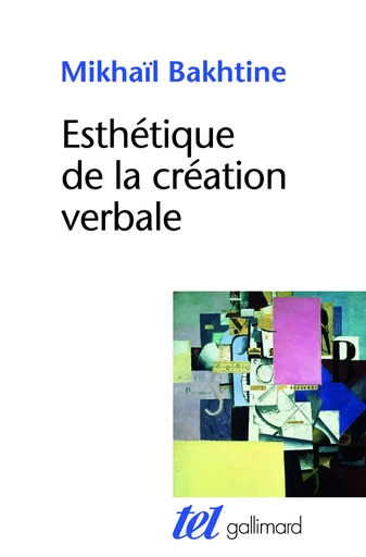 Esthétique de la création verbale - Mikhaïl Bakhtine - GALLIMARD