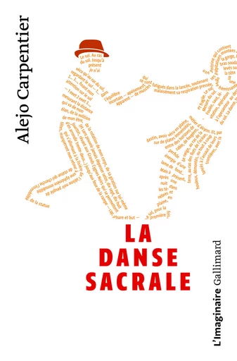 La Danse sacrale - Alejo CARPENTIER - GALLIMARD