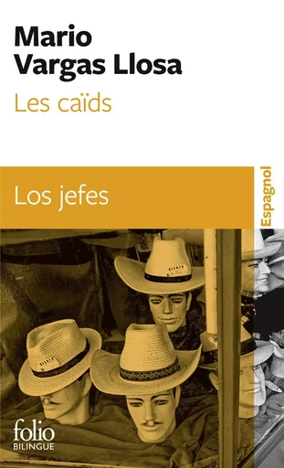 Les caïds/Los jefes - Mario Vargas Llosa - FOLIO