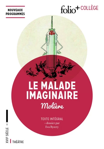 Le Malade imaginaire - Jean-Baptiste Molière (Poquelin dit) - FOLIO