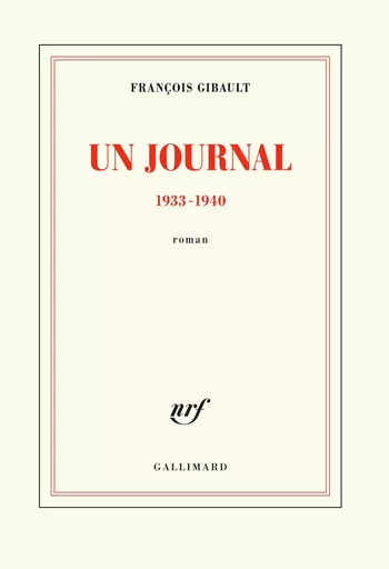 Un journal - François Gibault - GALLIMARD