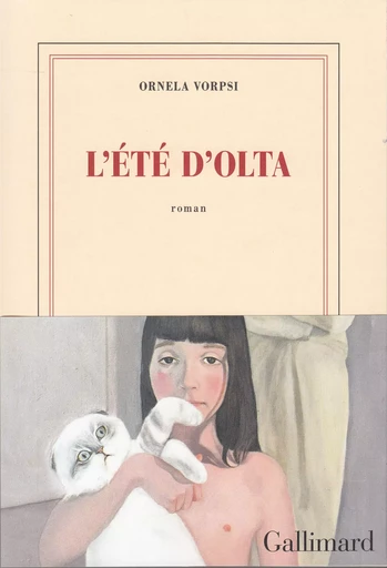 L'été d'Olta - Ornela Vorpsi - GALLIMARD