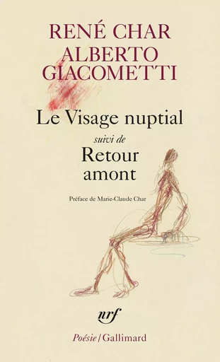 Visage nuptial/Retour amont - René Char - GALLIMARD