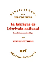 La fabrique de l'écrivain national