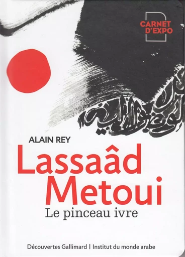 Lassaâd Metoui - Alain Rey - GALLIMARD