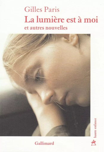 La lumière est à moi et autres nouvelles - Gilles Paris - GALLIMARD