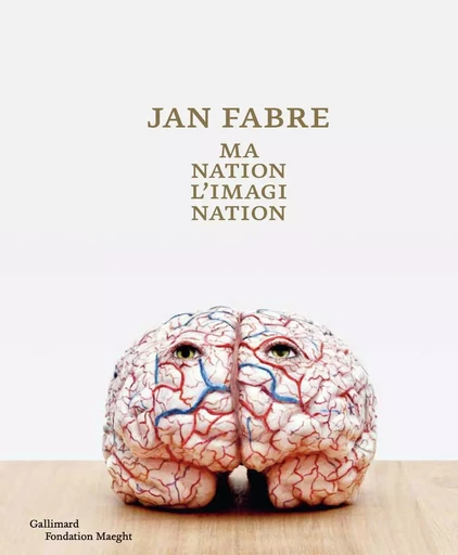 Ma nation : l'imagination - Jan Fabre - GALLIMARD