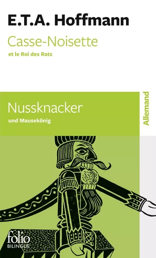 Casse-Noisette et le Roi des Rats/Nussknacker und Mausekönig - Ernst Theodor Amadeus Hoffmann - FOLIO