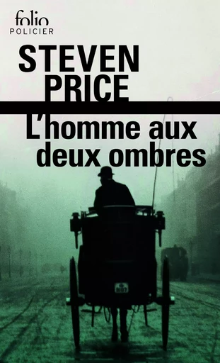 L'homme aux deux ombres - Steven Price - FOLIO